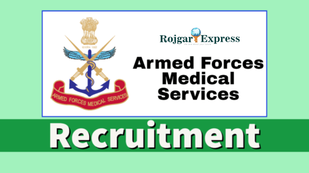 Armed Forces Medical Services (SSC) Recruitment – 2023